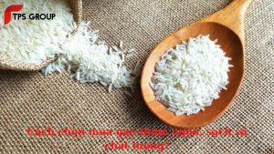 cach-chon-mua-gao-thom-ngon-sach-va-chat-luong