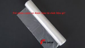 tui-nhua-cuon-xe-duoc-lam-tu-chat-lieu-gi