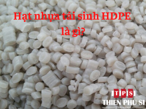 hat-nhua-tai-sinh-HDPE-la-gi