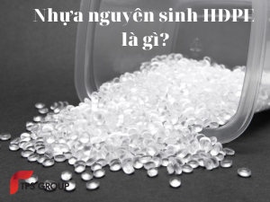 nhua-nguyen-sinh-hdpe-la-gi
