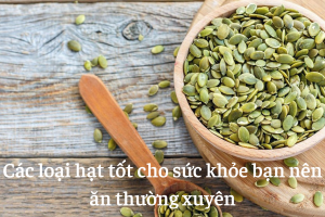 cac-loai-hat-tot-cho-suc-khoe-hinh-3